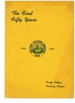 The First Fifty Years: Pacific College 1891-1941 by Veldon J. Diment