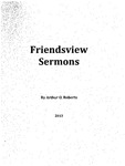 Friendsview Sermons by Arthur O. Roberts