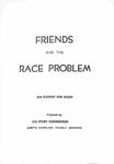 Friends and the Race Problem: An Outline for Study