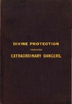 Divine Protection Through Extraordinary Dangers During the Irish Rebellion in 1798 by Dinah W. Goff